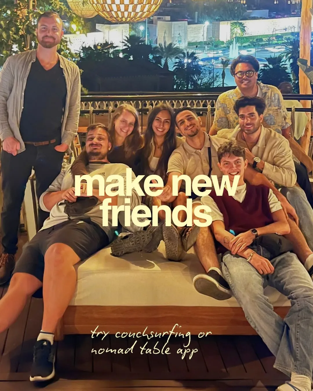 make new friends. A group of friends at night